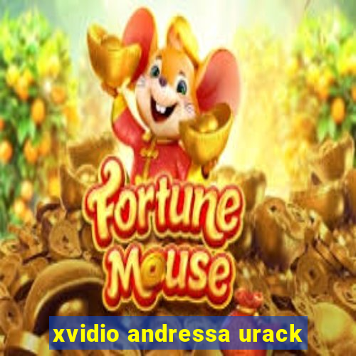 xvidio andressa urack